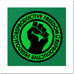 Demand Reproductive Freedom - Raised Clenched Fist - Green Posters and Art